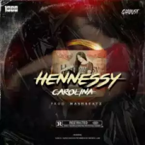 Ghoust - Hennesy Carolina